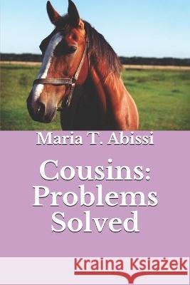 Cousins: Problems Solved Maria Abissi 9781719839891 Independently Published - książka