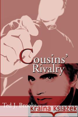 Cousins' Rivalry Ted J. Brooks 9780595180165 Writers Club Press - książka