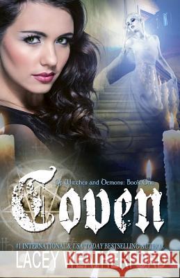 Coven Lacey Weatherford 9781511676335 Createspace Independent Publishing Platform - książka
