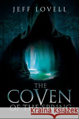 Coven of the Spring Jeff Lovell 9781590951149 Totalrecall Publications - książka