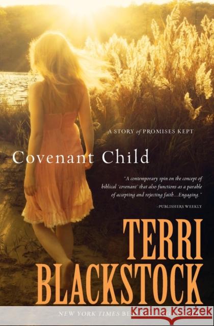 Covenant Child Terri Blackstock 9781401686970 Thomas Nelson Publishers - książka