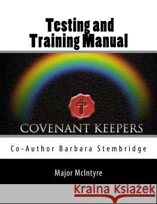 Covenant Keepers Testing and Training Manual Major McIntyre 9781546500810 Createspace Independent Publishing Platform - książka