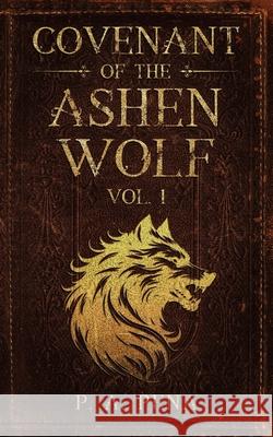 Covenant of the Ashen Wolf Vol.1 P. A. Pe?a 9781736908518 P. A. Pena Publishing - książka