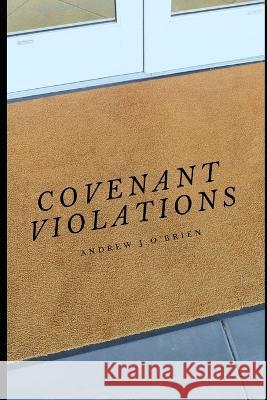Covenant Violations: Book #4 of the Doug Anders Series Andrew O'Brien   9798373381390 Independently Published - książka