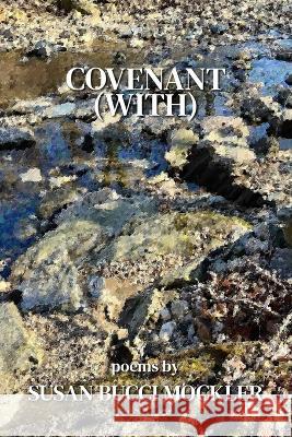 Covenant (With) Susan Bucci Mockler 9781639802005 Kelsay Books - książka