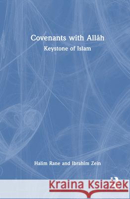 Covenants with Allah: Keystone of Islam Ibrahim Zein 9781032797670 Routledge - książka