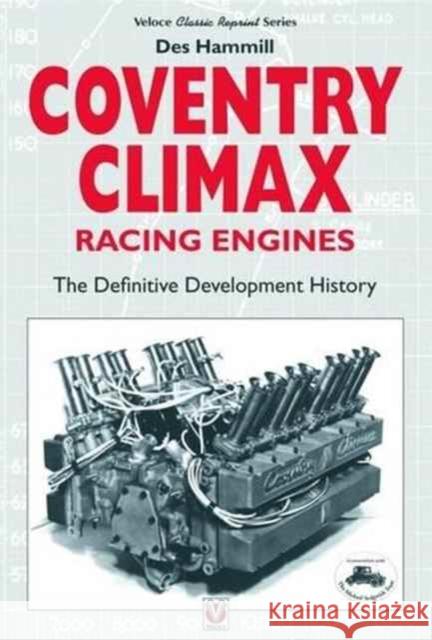 Coventry Climax Racing Engines: The Definitive Development History Hammill, des 9781787110434  - książka