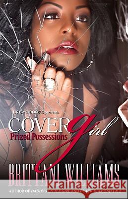 Cover Girl: Prized Possessions Brittani Williams 9781601625021 Kensington Publishing - książka