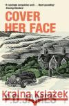 Cover Her Face: The classic country house murder mystery from the 'Queen of English crime' (Guardian) P. D. James 9780571350773 Faber & Faber