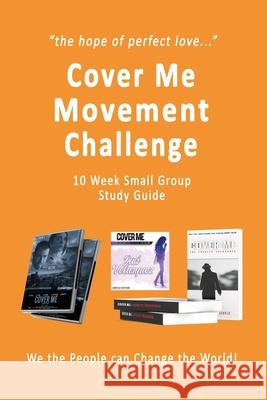 Cover Me Movement Challenge: 10 Week Small Group Study Guide Mark A. Smith 9780966170955 Chazown Publishing Company - książka