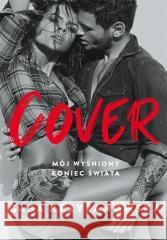 Cover. Mój wyśniony koniec świata Krzyżanowska Gaba 9788328365681 Helion - książka