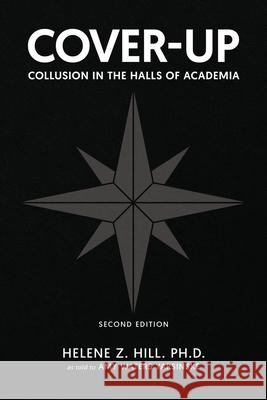 Cover-Up: Collusion in the Halls of Academia Helene Z. Hill 9781968519131 Books to Life Marketing - książka