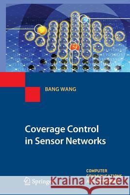 Coverage Control in Sensor Networks Bang Wang 9781447125518 Springer - książka