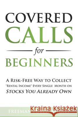 Covered Calls for Beginners: A Risk-Free Way to Collect 