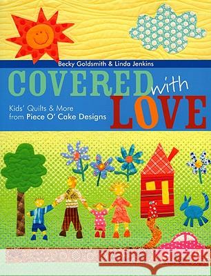 Covered with Love - Print on Demand Edition Becky Goldsmith Linda Jenkins 9781571203540 C&T Publishing - książka
