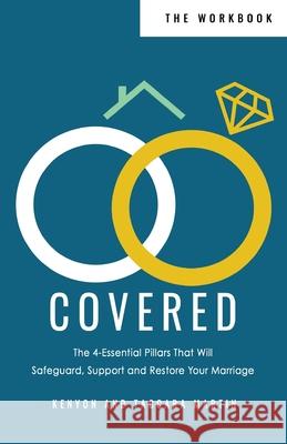 Covered Workbook: The 4-Essential Pillars That Will Safeguard, Support, and Restore Your Marriage Kenyon D. Martin Taccara L. Martin 9781087869872 Indy Pub - książka
