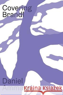 Covering Brandl Staff Brandl, Mark, Ammann, Daniel 9783952486719 Magoria Verlag - książka