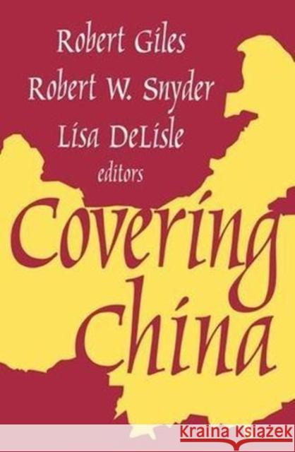 Covering China Ralph Izard Robert Giles 9781138521360 Routledge - książka