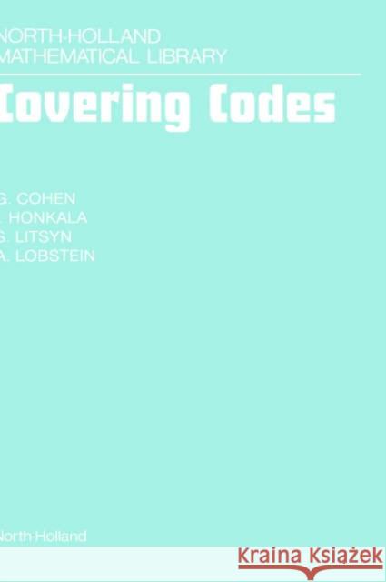 Covering Codes: Volume 54 Cohen, G. 9780444825117 North-Holland - książka