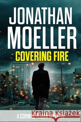 Covering Fire Moeller Jonathan Moeller 9798455583681 Independently published - książka