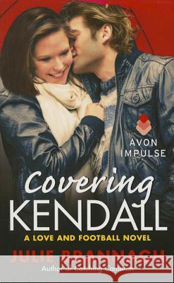 Covering Kendall Julie Brannagh 9780062363824 Avon Books - książka