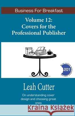 Covers for the Professional Publisher Leah Cutter 9781644700679 Knotted Road Press Incorporated - książka