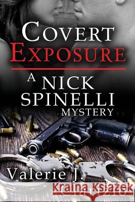 Covert Exposure Valerie J. Clarizio 9781612357225 Melange Books, LLC - książka