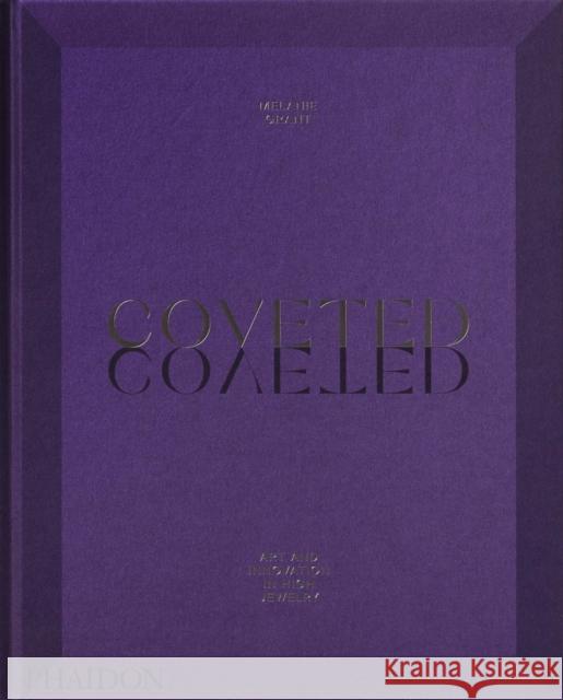 Coveted: Art and Innovation in High Jewelry Melanie Grant 9781838661496 Phaidon Press - książka