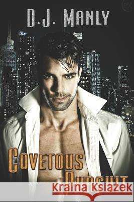 Covetous Pursuits D. J. Manly 9781487423636 Extasy Books - książka