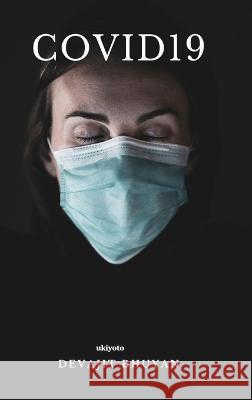 Covid19 Devajit Bhuyan 9789357147224 Isekai Labs Llp - Etail - książka