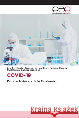 Covid-19 Luis de ?lvaro Efr?n Mungu?a-Sereno Ra?l Enrique Salazar-Liz?rraga 9786139098071 Editorial Academica Espanola - książka