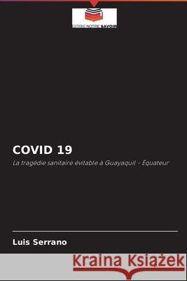 Covid 19 Luis Serrano 9786204094861 Editions Notre Savoir - książka