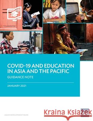 COVID-19 and Education in Asia and the Pacific: Guidance Note Asian Development Bank 9789292625795 Asian Development Bank - książka