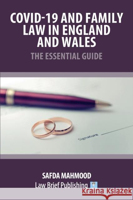 Covid-19 and Family Law in England and Wales - The Essential Guide Safda Mahmood 9781913715113 Law Brief Publishing - książka