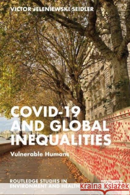 Covid-19 and Global Inequalities Victor Jeleniewski Seidler 9781032284477 Taylor & Francis Ltd - książka