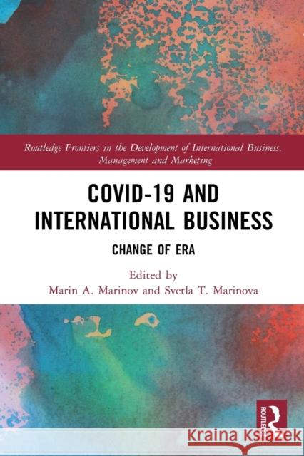 Covid-19 and International Business: Change of Era Marinov, Marin A. 9780367623289 Taylor & Francis Ltd - książka