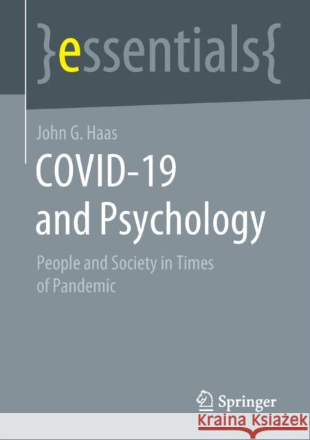 COVID-19 and Psychology: People and Society in Times of Pandemic John G. Haas 9783658348922 Springer - książka