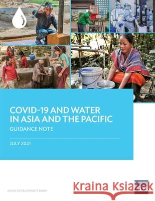 COVID-19 and Water in Asia and the Pacific: Guidance Note Asian Development Bank 9789292629489 Asian Development Bank - książka