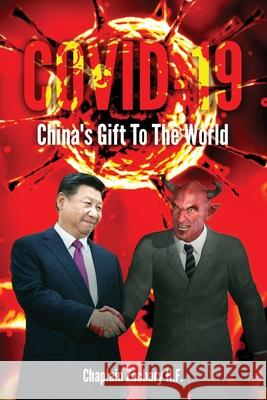 Covid-19: China's Gift To The World Chaplain Zachar 9780999793152 Zld Publishing, LLC - książka