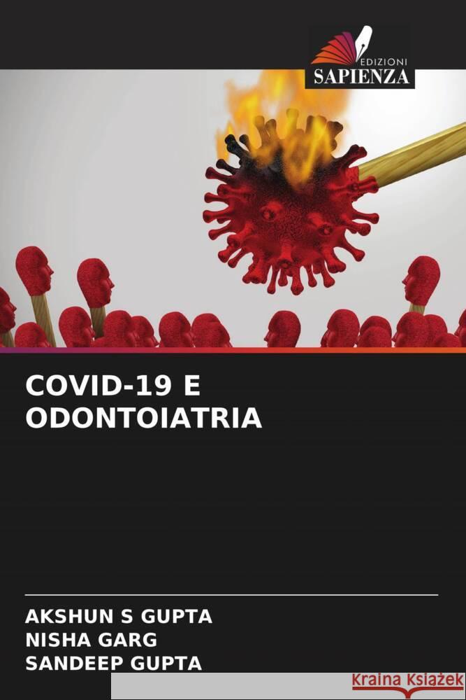 COVID-19 E ODONTOIATRIA Gupta, Akshun S, Garg, Nisha, Gupta, Sandeep 9786204765945 Edizioni Sapienza - książka