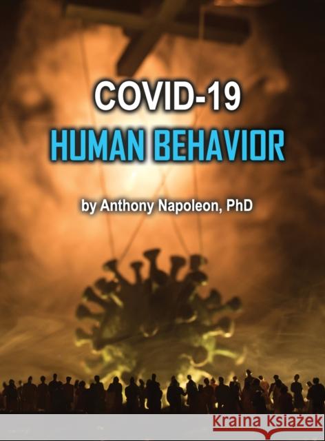 COVID-19 Human Behavior Anthony Napoleon 9781951985370 Virtualbookworm.com Publishing - książka