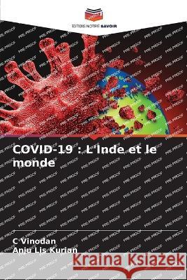 Covid-19: L'Inde et le monde C Vinodan Anju Lis Kurian  9786205917138 Editions Notre Savoir - książka