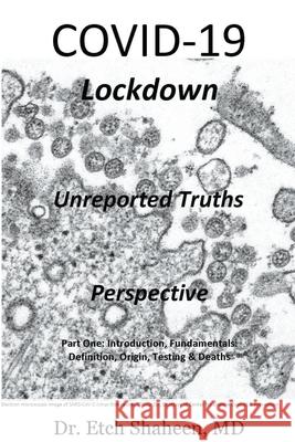 COVID-19 Lockdown: Unreported Truths & Perspective Etch Shaheen 9781952827105 K.I.P. Publishing - książka