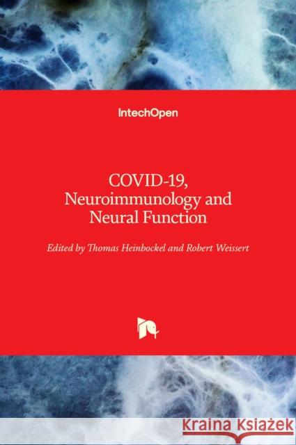 COVID-19, Neuroimmunology and Neural Function Thomas Heinbockel, Robert Weissert 9781803550305 IntechOpen - książka