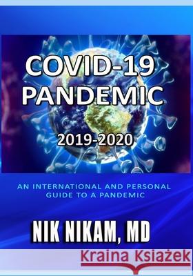 Covid-19 Pandemic 2019-2020 Nik Nikam 9780976527572 Nnn Media - książka