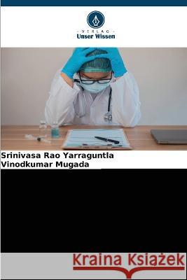 Covid-19-Patienten Und Stress in Der Allgemeinbevoelkerung Srinivasa Rao Yarraguntla Vinodkumar Mugada  9786205643600 Verlag Unser Wissen - książka