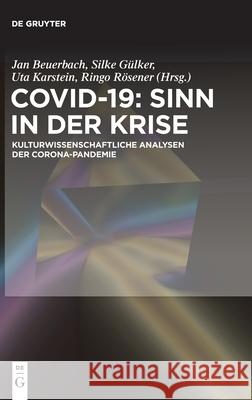 Covid-19: Sinn in der Krise Beuerbach, Jan 9783110737097 de Gruyter - książka