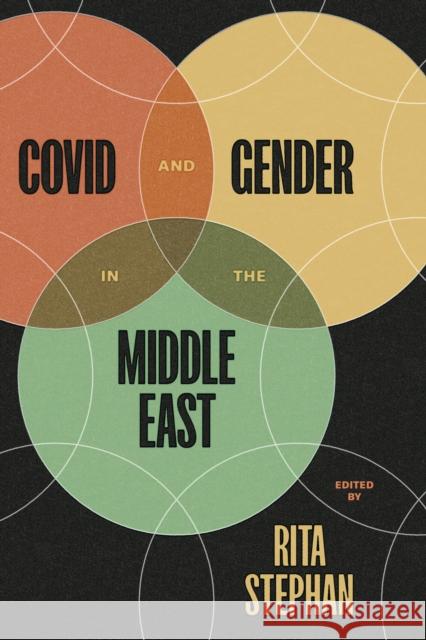 Covid and Gender in the Middle East Rita Stephan 9781477326527 University of Texas Press - książka