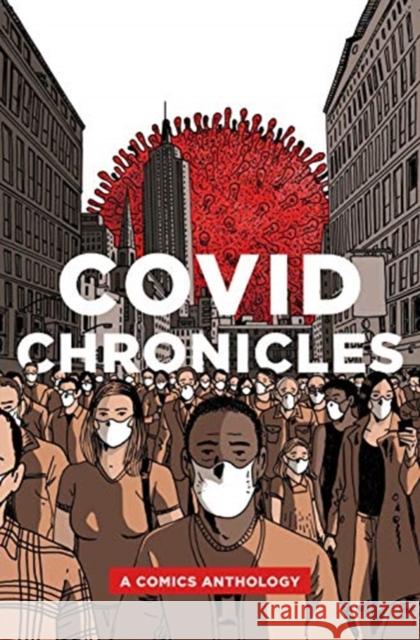 Covid Chronicles: A Comics Anthology Ambaum, Gene 9780271090146 Pennsylvania State University Press - książka