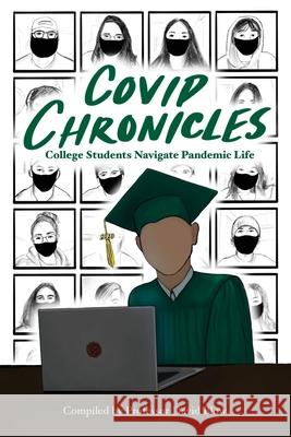 COVID Chronicles: College Students Navigate Pandemic Life David Blow 9781977239150 Outskirts Press - książka